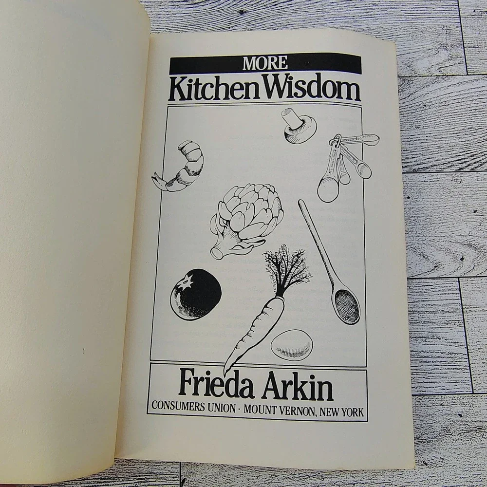 Kitchen Wisdom and More Lot of 2 Kitchen Books by Consumers Union Frieda‎ Arkin